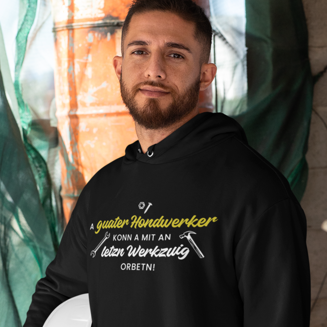 A guater Hondwerker - Unisex Hoodie Premium