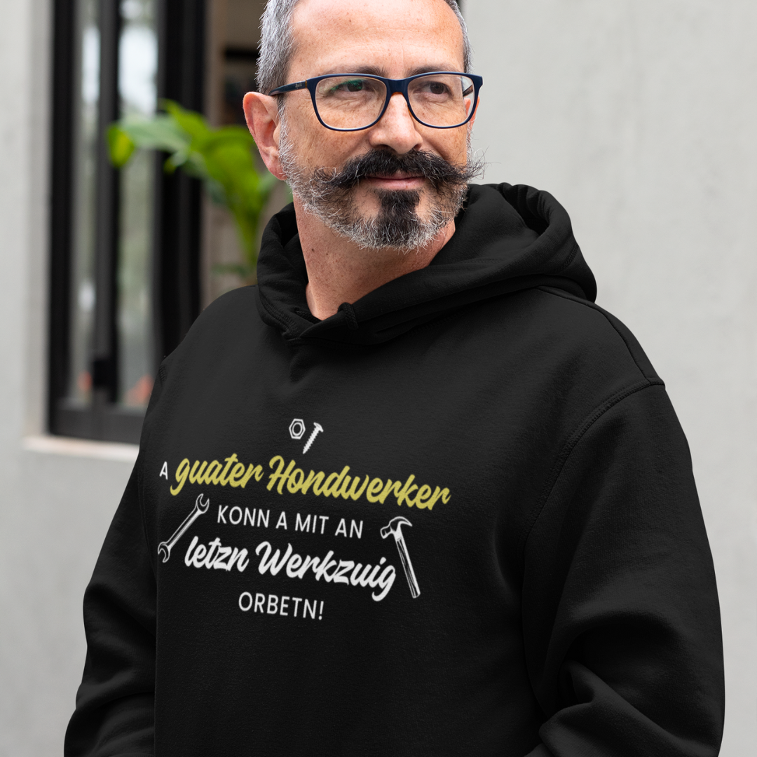 A guater Hondwerker - Unisex Hoodie Premium