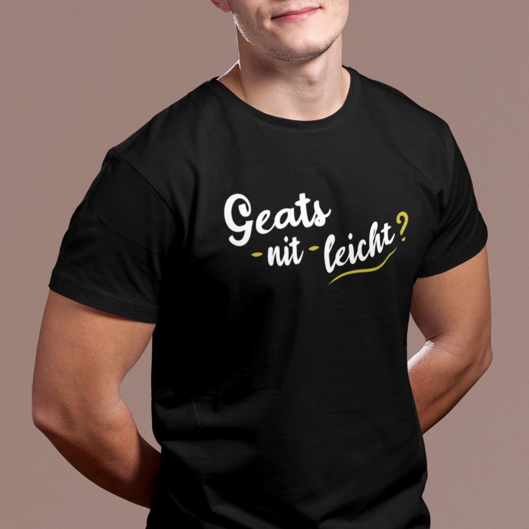 Geat's nit leicht? - Unisex Shirt Premium