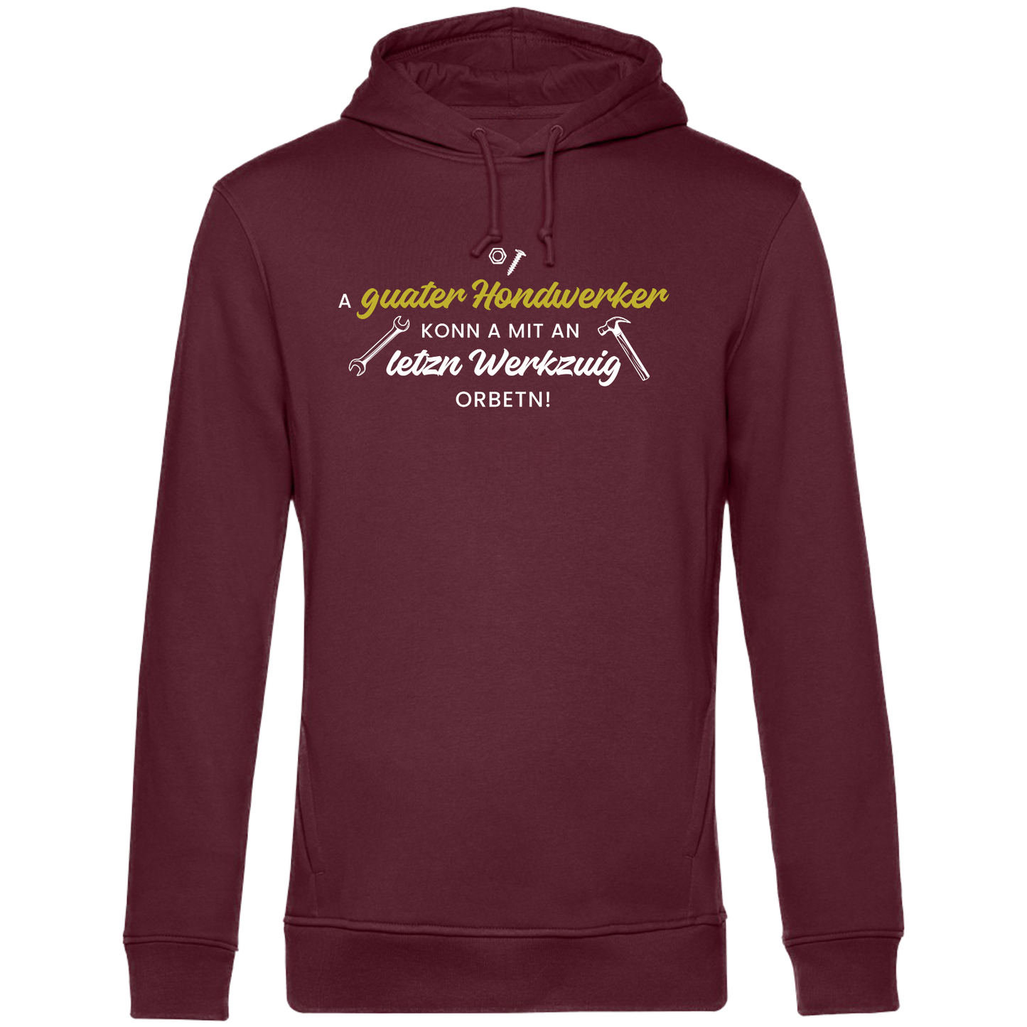 A guater Hondwerker - Unisex Hoodie Premium