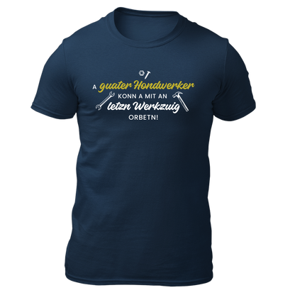 A guater Hondwerker - Unisex Shirt Premium