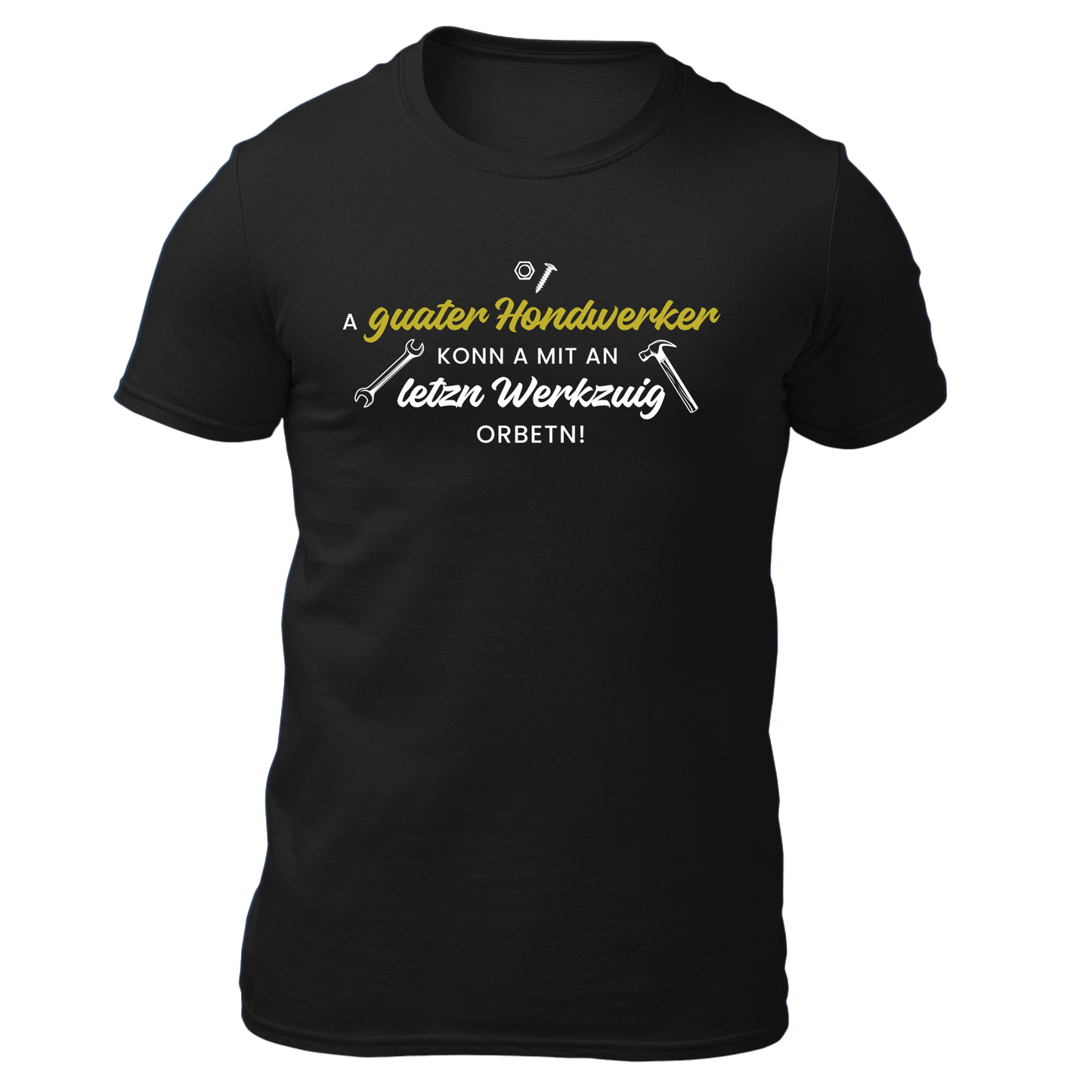 A guater Hondwerker - Unisex Shirt Premium