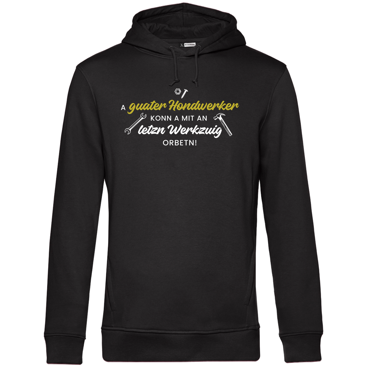 A guater Hondwerker - Unisex Hoodie Premium