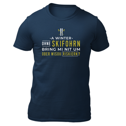 A Winter ohne Skifohrn - Unisex Shirt Premium