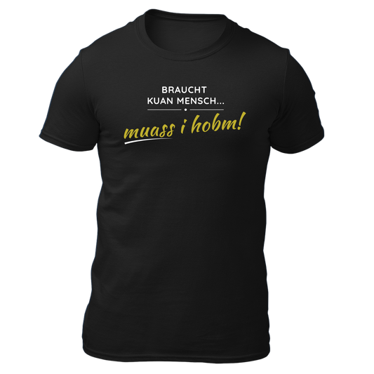 Braucht kuan Mensch - Unisex Shirt Premium