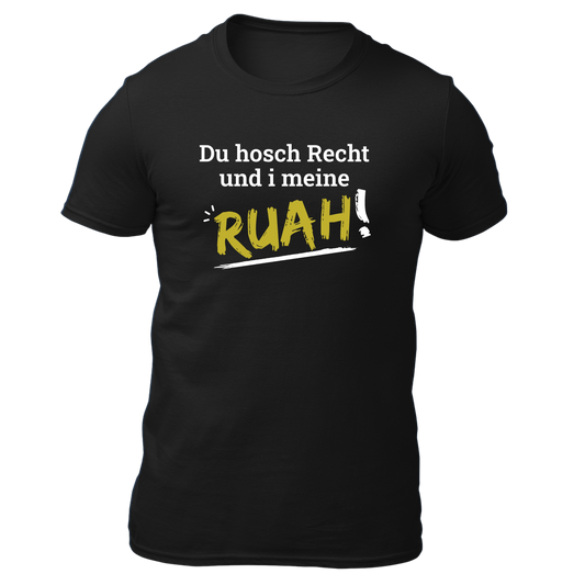 Du hosch Recht und i meine Ruah - Herren Shirt Bio - Schwarz / XS - Shirts & Tops