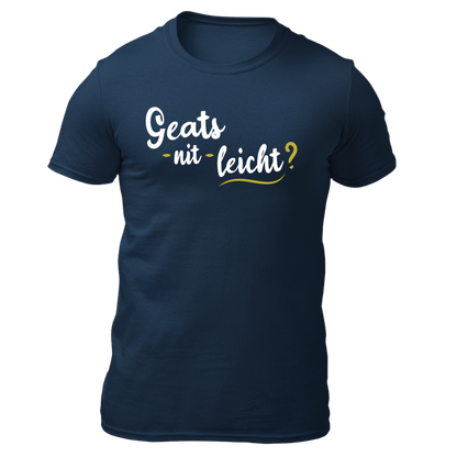 Geat's nit leicht? - Unisex Shirt Premium