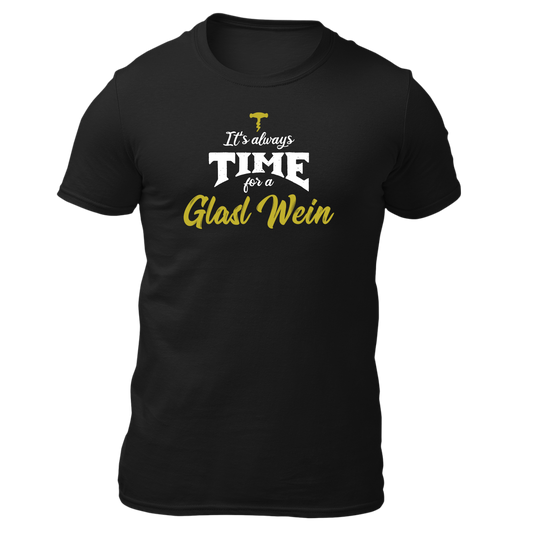 It's always time for a Glasl Wein - Unisex Shirt Premium