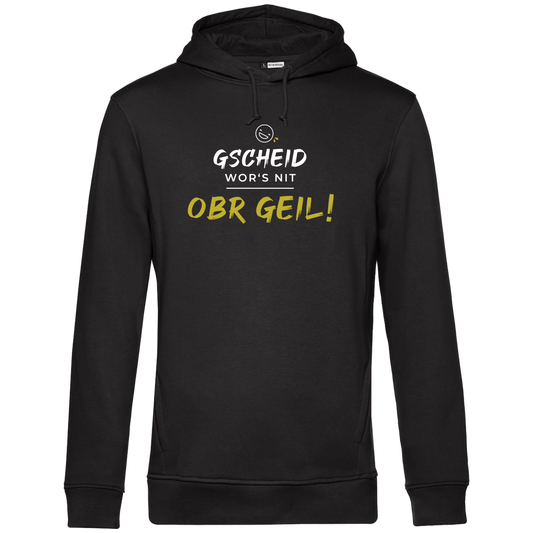 Gscheid wor's nit - Unisex Hoodie Premium