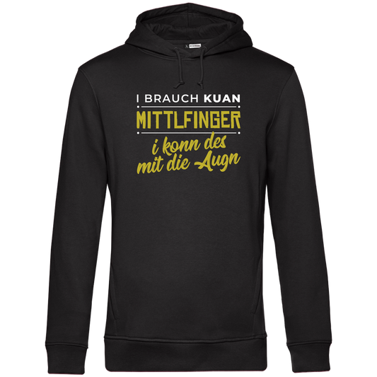 I brauch kuan Mittlfinger - Unisex Hoodie Premium