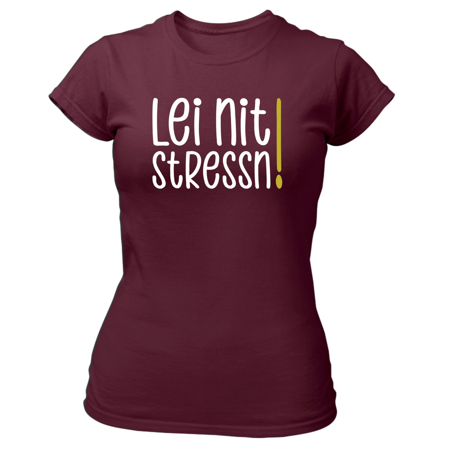 Lei nit stressn - Damenshirt Premium