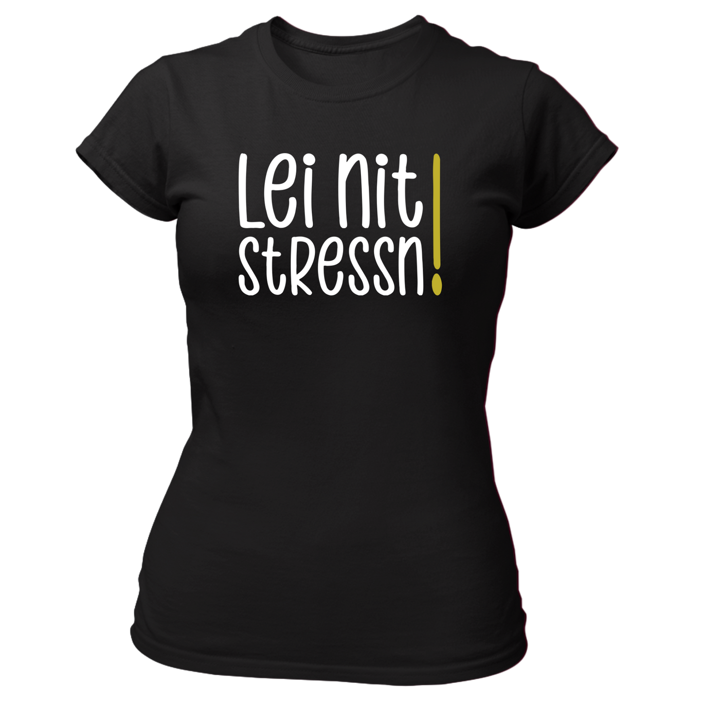 Lei nit stressn - Damenshirt Premium