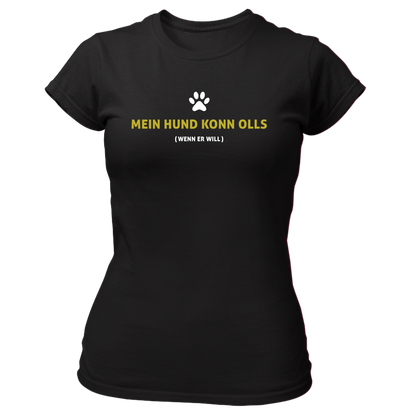 Mein Hund konn olls - Damenshirt Premium