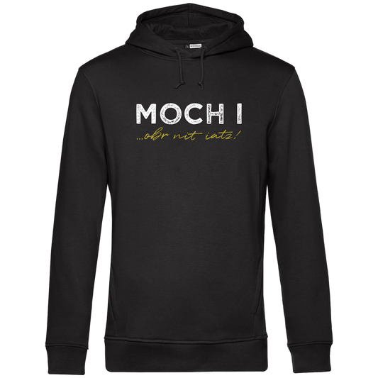 Moch i, obr nit iatz - Unisex Hoodie Premium