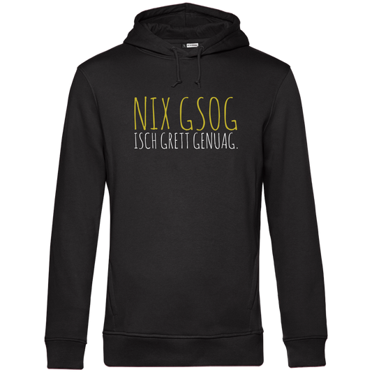 Nix gsog isch grett genuag - Unisex Hoodie Premium