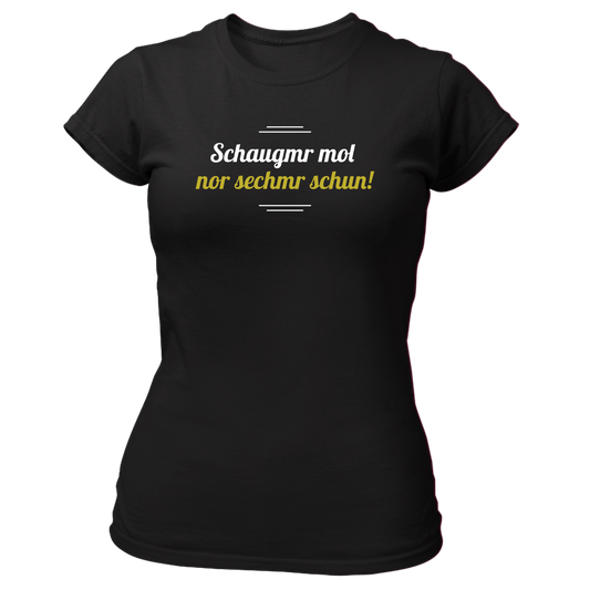 Schaugmr mol - Damenshirt Premium