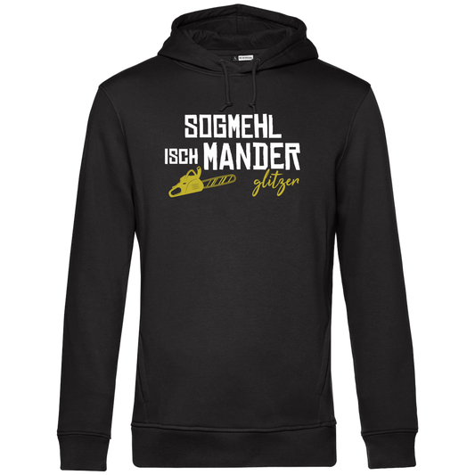 Sogmehl isch Manderglitzer - Unisex Hoodie Premium