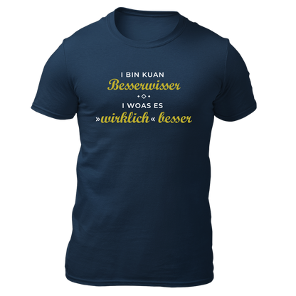 I bin kuan Besserwisser - Unisex Shirt Premium