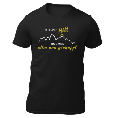 Bis zur Hitt - Unisex Shirt Premium