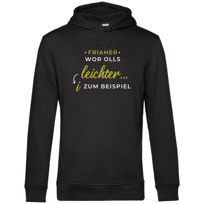 Friaher wor olls leichter - Unisex Hoodie Premium