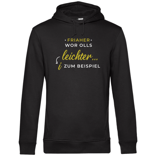 Friaher wor olls leichter - Unisex Hoodie Premium