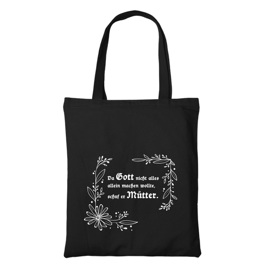 Gott schuf Mütter - Stofftasche Premium