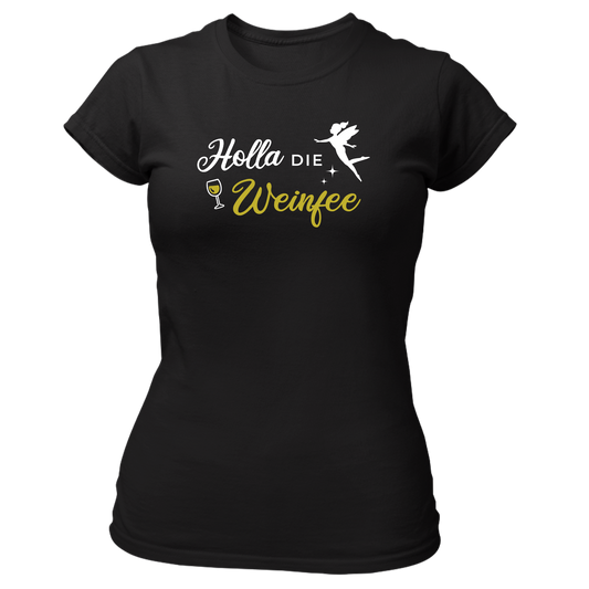 Holla die Weinfee - Damenshirt Premium