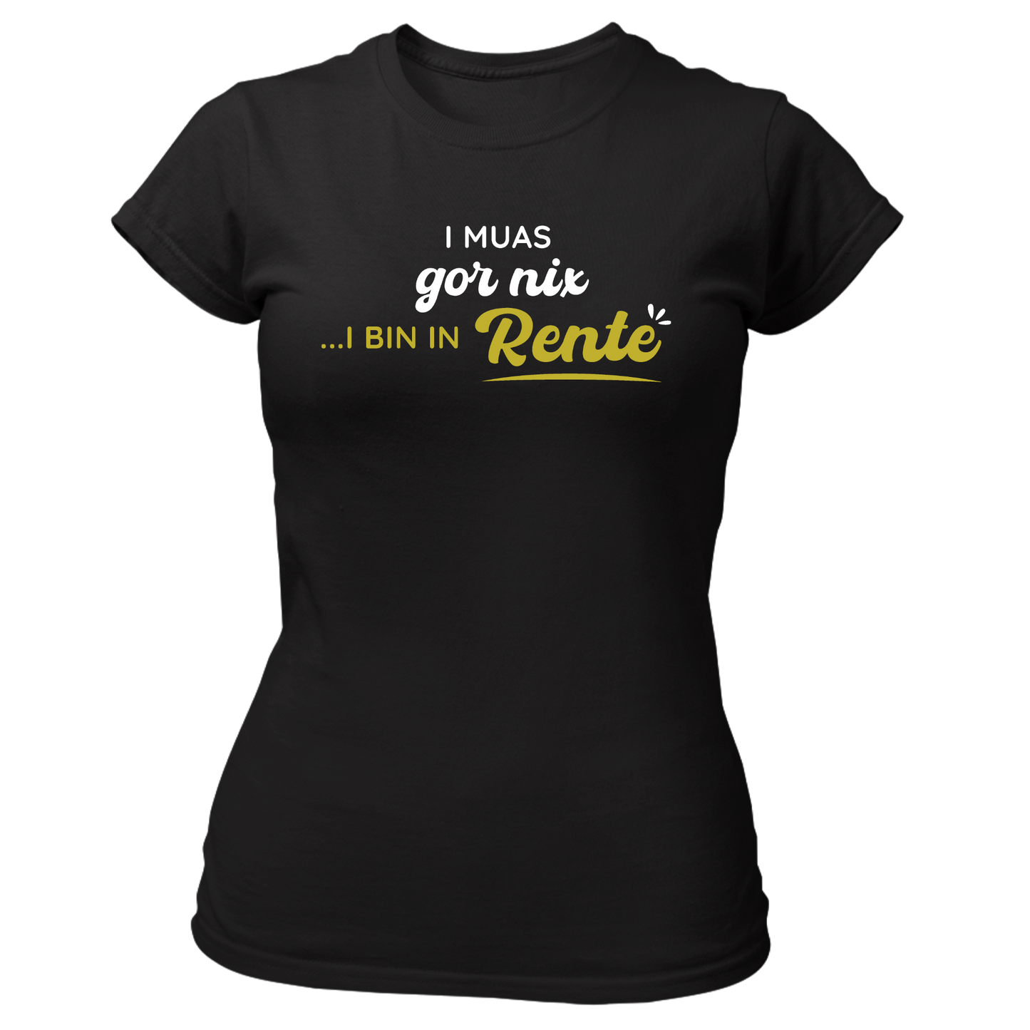 I bin in Rente - Damenshirt Premium