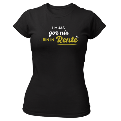 I bin in Rente - Damenshirt Premium