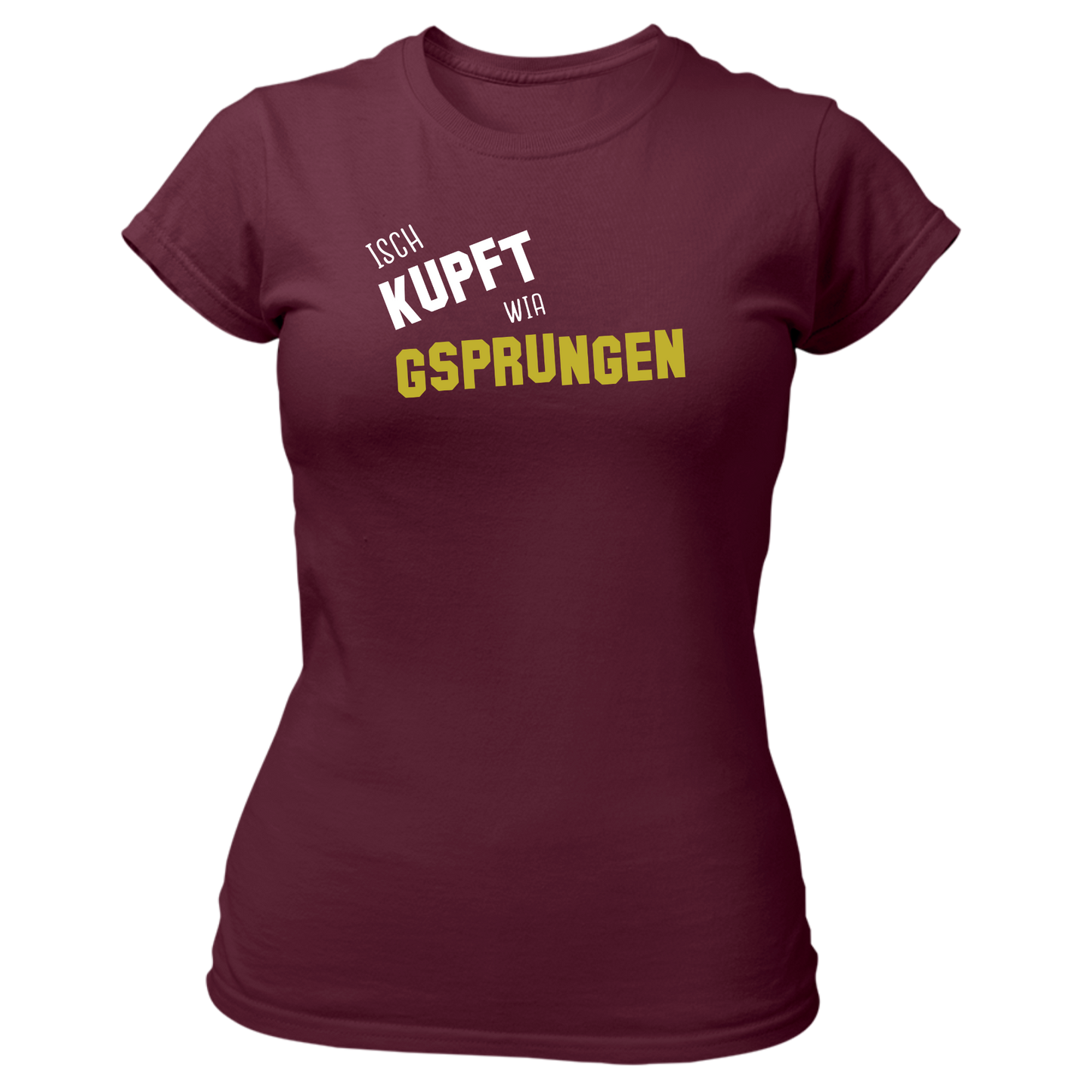 Isch kupft wia gsprungen - Damenshirt Premium