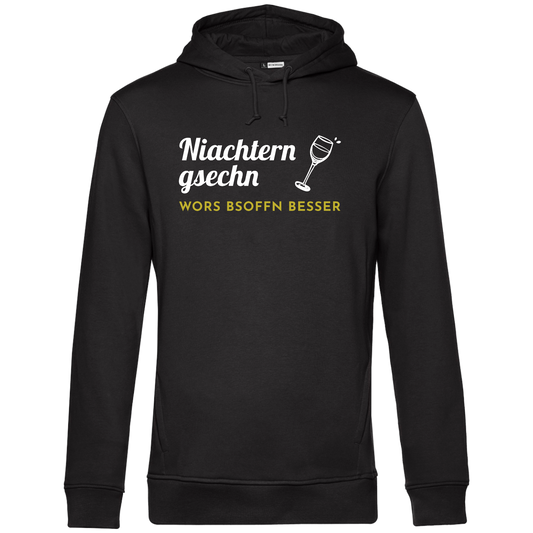 Niachtern gsechn wors bsoffn besser - Unisex Hoodie Premium