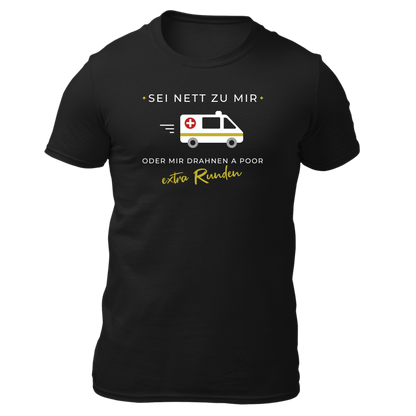 Sei nett zu mir, Rettung- Unisex Shirt Premium