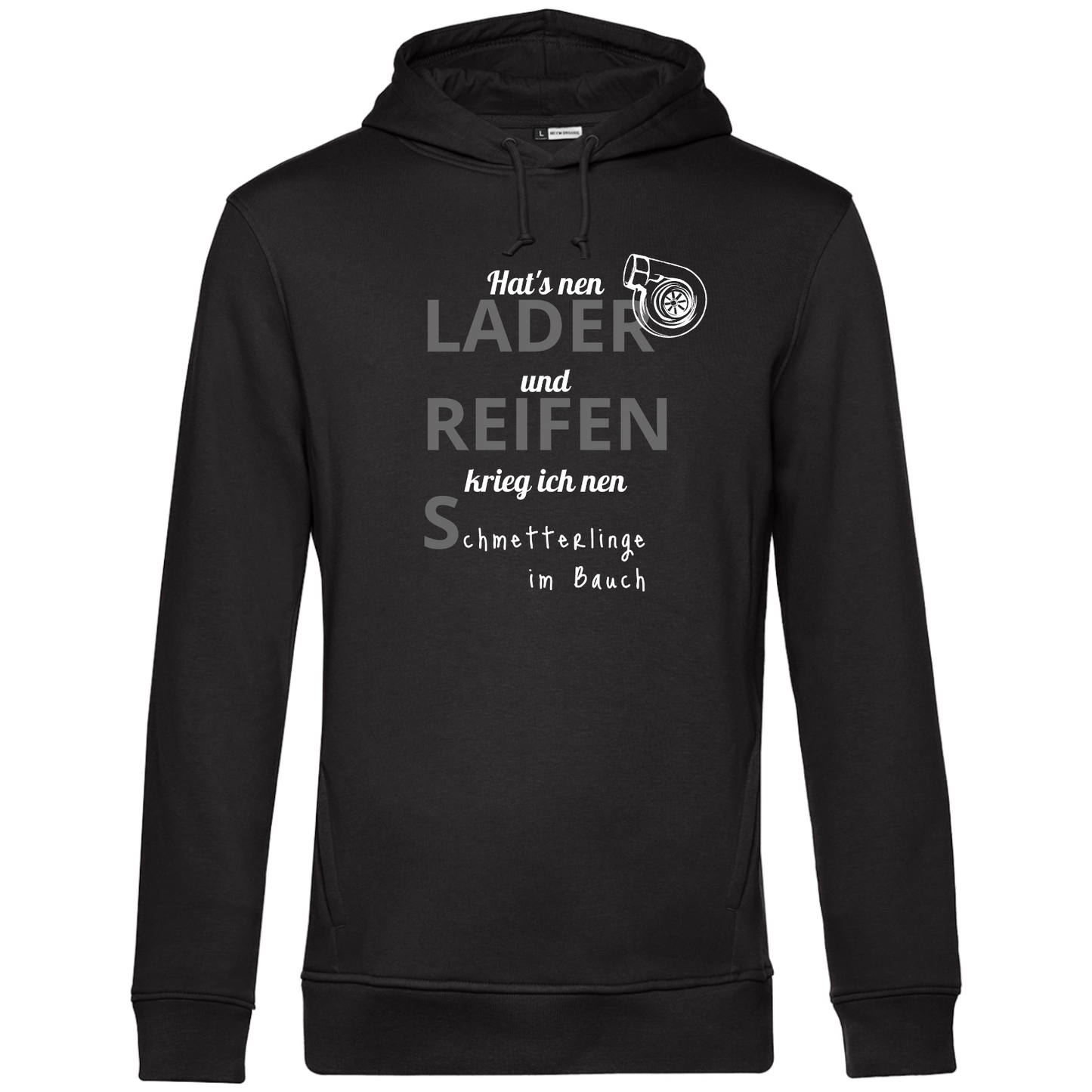 Hat’s nen Lader und Reifen - Unisex Hoodie Bio