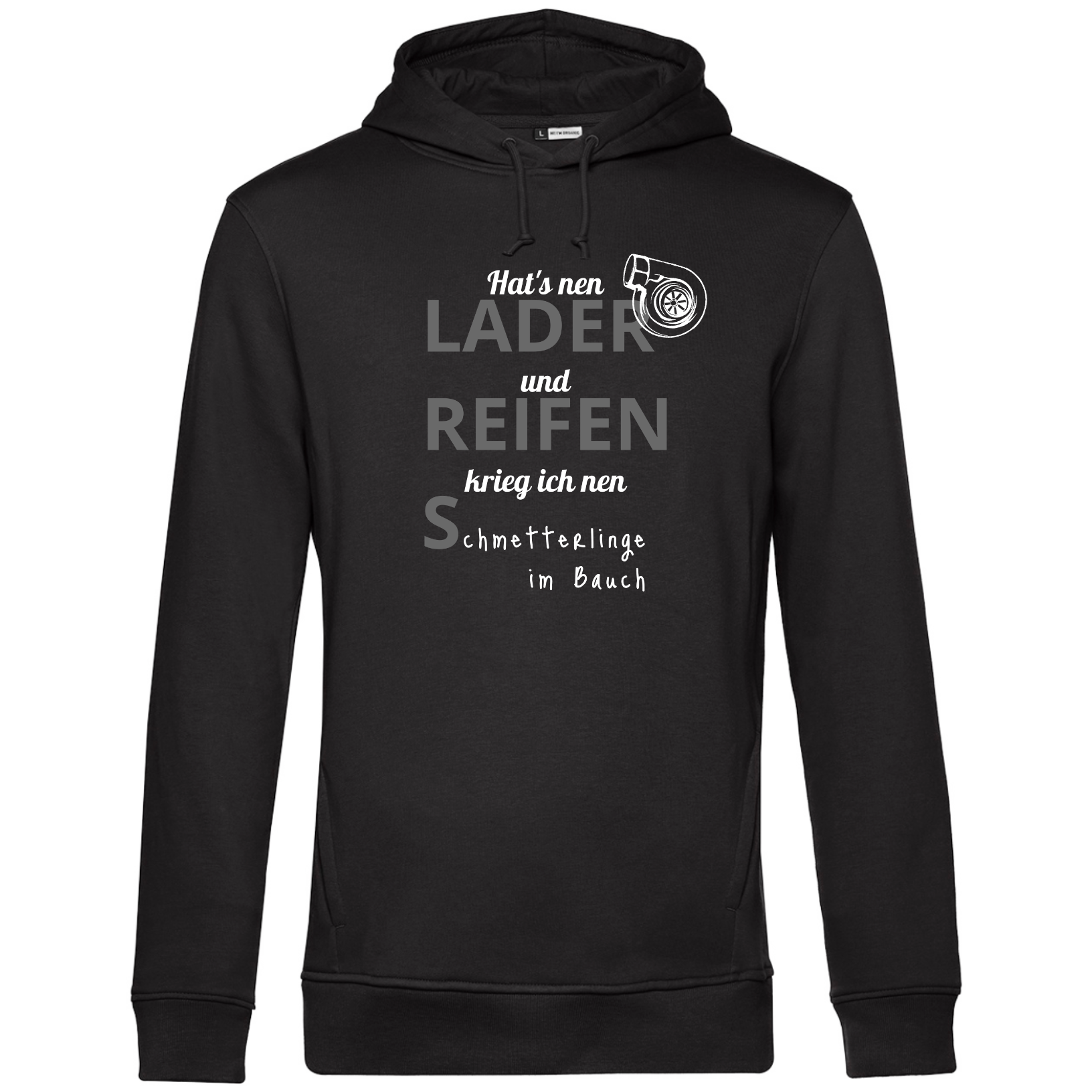 Hat’s nen Lader und Reifen - Unisex Hoodie Bio