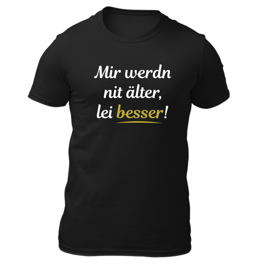 Mir werdn nit älter - Herren Shirt Bio - Schwarz / S - Shirts & Tops